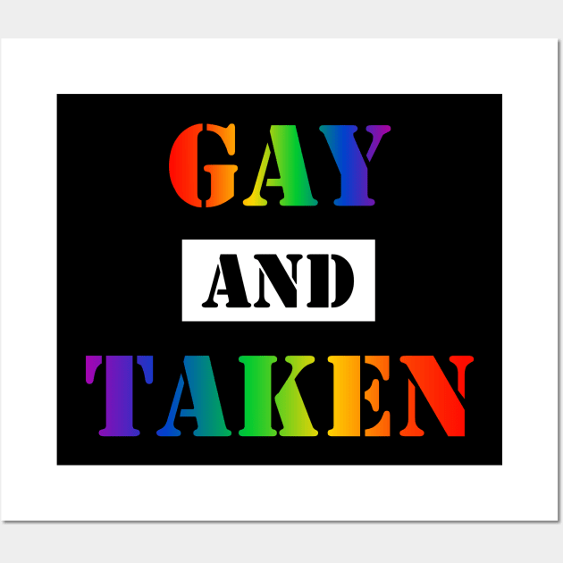 Gay and Taken (v1) Wall Art by SapphoStore